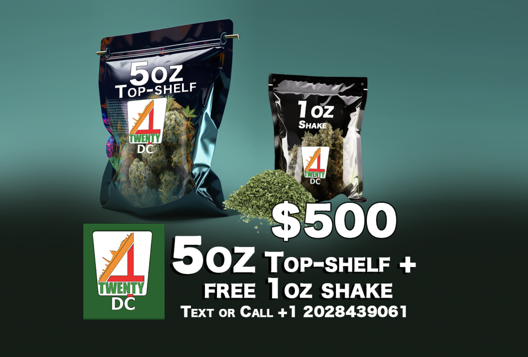 $500 5oz Top-shelf + free 1oz shake